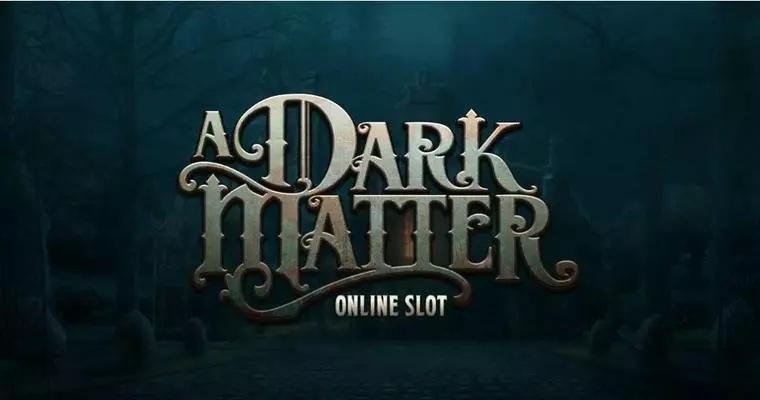  Info and Rules at A Dark Matter 5 Reel Mobile Real Slot created by Microgaming