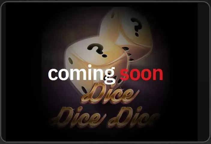   at Dice Dice Dice 5 Reel Mobile Real Slot created by Red Tiger Gaming