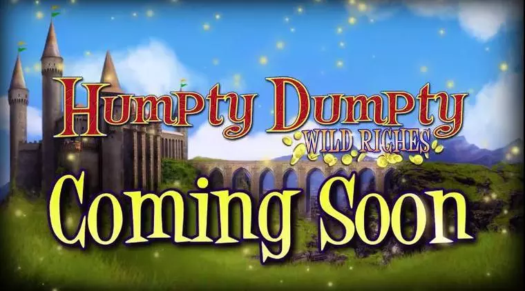 Info and Rules at Humpty Dumpty Wild Riches 6 Reel Mobile Real Slot created by 2 by 2 Gaming